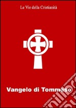 Vangelo di Tommaso. E-book. Formato Mobipocket ebook