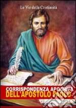 Corrispondenza Apocrifa dell&apos;Apostolo Paolo. E-book. Formato EPUB ebook