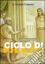 Ciclo di Pilato. E-book. Formato EPUB ebook