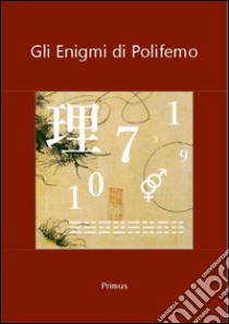 Gli Enigmi di Polifemo. E-book. Formato Mobipocket ebook di Primus