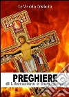 Preghiere di liberazione e guarigione. E-book. Formato Mobipocket ebook