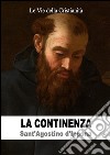 La continenza. E-book. Formato EPUB ebook di Sant&apos Agostino d&apos Ippona