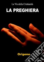 La preghiera. E-book. Formato EPUB ebook