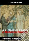 San Francesco d&apos;Assisi e Madonna Povertà. E-book. Formato Mobipocket ebook