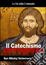 Catechismo ortodosso. E-book. Formato EPUB ebook