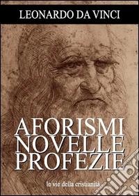 Aforismi, novelle e profezie. E-book. Formato Mobipocket ebook