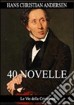 40 novelle. E-book. Formato EPUB ebook