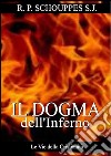 Il Dogma dell&apos;Inferno. E-book. Formato EPUB ebook