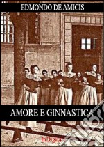 Amore e ginnastica. E-book. Formato EPUB ebook