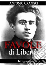 Favole di libertà. E-book. Formato EPUB ebook