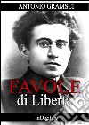 Favole di libertà. E-book. Formato EPUB ebook