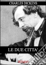 Le due città. E-book. Formato EPUB ebook