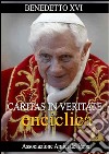 Caritas in Veritate (Enciclica). E-book. Formato EPUB ebook di Benedetto XVI