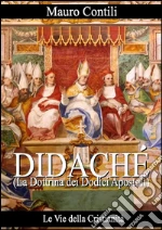 Didaché : (La Dottrina dei Dodici Apostoli). E-book. Formato EPUB