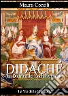 Didaché : (La Dottrina dei Dodici Apostoli). E-book. Formato EPUB ebook di Mauro Contili