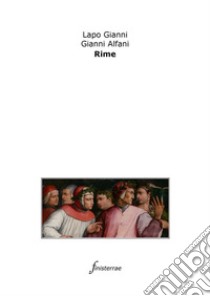 Le rime  . E-book. Formato Mobipocket ebook di Lapo Gianni