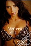 Mother's milk. E-book. Formato PDF ebook