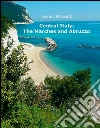 Central Italy: The Marches and Abruzzo: Two Weeks Car Trip in Italy. E-book. Formato Mobipocket ebook di Enrico Massetti
