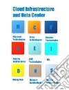 Cloud infrastructure and data center. E-book. Formato EPUB ebook
