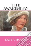 The Awakening . E-book. Formato Mobipocket ebook