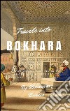 Travels Into BokharaA Voyage up the Indus to Lahore and a Journey to Cabool, Tartary &amp; Persia. E-book. Formato EPUB ebook
