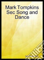 Mark Tompkins SEC Song and Dance. E-book. Formato PDF ebook