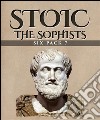 Stoic Six Pack 7 (Illustrated)Memoirs of Socrates, Euthydemus, Stoic Self-control, Gorgias, Protagoras and Biographies. E-book. Formato EPUB ebook