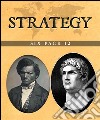 Strategy Six Pack 12 (Illustrated)A Short History of Rome, Nero, The Rise of the Dutch Kingdom 1795-1813, The Rights of Man, Nat Turner and Travels into Bokhara . E-book. Formato EPUB ebook