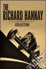 The Richard Hannay Collection: The Thirty Nine Steps, Greenmantle and Mr Standfast . E-book. Formato EPUB ebook