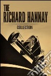 The Richard Hannay Collection: The Thirty Nine Steps, Greenmantle and Mr Standfast . E-book. Formato EPUB ebook