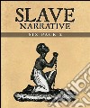 Slave Narrative Six Pack 2 (Illustrated)Six Slave Narratives. E-book. Formato EPUB ebook