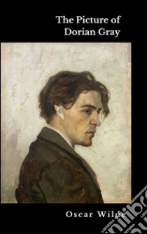 The Picture of Dorian Gray (Illustrated). E-book. Formato Mobipocket ebook di Oscar Wilde