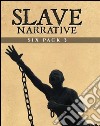 Slave Narrative Six Pack 3 (Illustrated)Six Essential Texts. E-book. Formato EPUB ebook