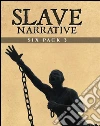 Slave Narrative Six Pack 3 (Illustrated): Six Essential Texts. E-book. Formato EPUB ebook di Booker T. Washington