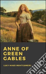 Anne of Green Gables. E-book. Formato EPUB ebook