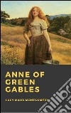 Anne of Green Gables. E-book. Formato EPUB ebook