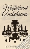 The magnificent Ambersons. E-book. Formato EPUB ebook