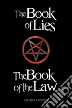 The Book of the Law and the Book of Lies. E-book. Formato Mobipocket