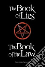 The Book of the Law and the Book of Lies. E-book. Formato EPUB ebook