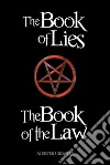 The Book of the Law and the Book of Lies. E-book. Formato EPUB ebook