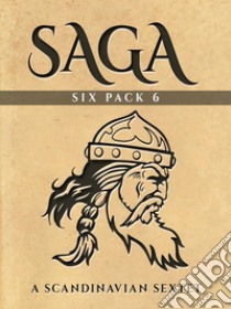 Saga Six Pack 6 (Illustrated). E-book. Formato EPUB ebook di Various Artists