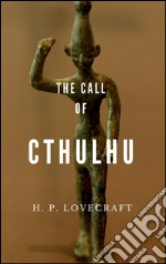 The call of Cthulhu. E-book. Formato EPUB ebook