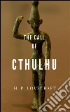 The call of Cthulhu. E-book. Formato Mobipocket ebook di H. P. Lovecraft
