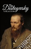 The Dostoyevsky Collection – Notes from Underground, Crime and Punishment, the Gambler and the Brothers Karamazov . E-book. Formato EPUB ebook