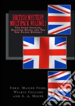 British Mystery Multipack Volume 1 - The Good Soldier, Haunted Hotel and The Red House Mystery. E-book. Formato EPUB ebook