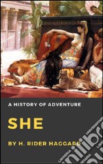 SheA History of Adventure. E-book. Formato EPUB ebook