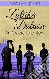 Zuleika Dobson . E-book. Formato EPUB ebook di Max Beerbohm