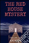 The Red House Mystery . E-book. Formato EPUB ebook di A. A. Milne