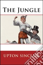 The Jungle . E-book. Formato EPUB ebook