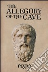 The allegory of the cave. E-book. Formato EPUB ebook